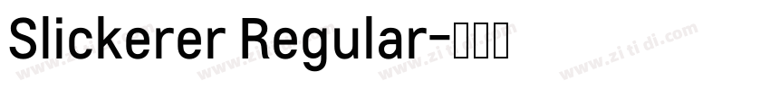 Slickerer Regular字体转换